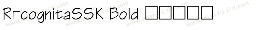 RecognitaSSK Bold字体转换